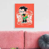 Tien Titans gaan! | Robin Booty Scooty Buns Canvas Afdruk (Insitu (Woonkamer))