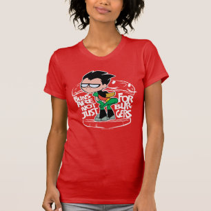 Tien Titans gaan! Robin Booty Scooty Buns T-shirt