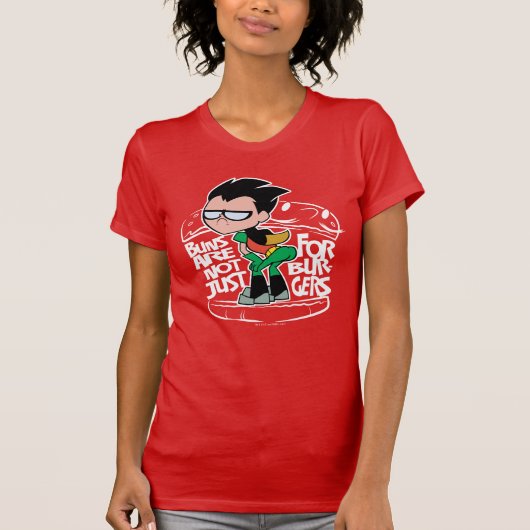 Tien Titans gaan! | Robin Booty Scooty Buns T-shirt (Voorkant)