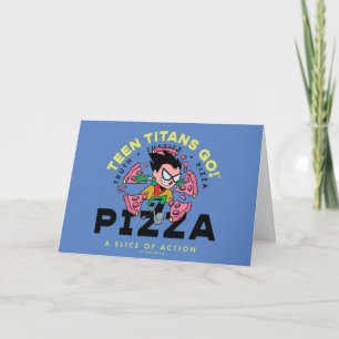 Tien Titans gaan! Robin "Truth Justice Pizza" Kaart