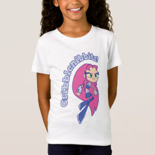 Tien Titans gaan!   Starfire "Cribblenibbits". T-shirt