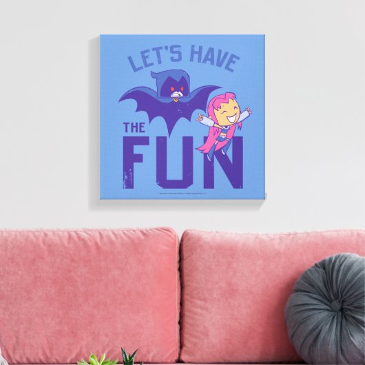 Tien Titans gaan! | Starfire & Raven "have the Fun Canvas Afdruk (Insitu (Woonkamer))