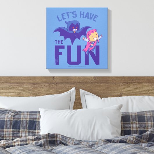 Tien Titans gaan! | Starfire & Raven "have the Fun Canvas Afdruk (Insitu (Slaapkamer))