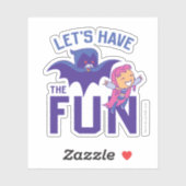 Tien Titans gaan! | Starfire & Raven "have the Fun Sticker (Vel)