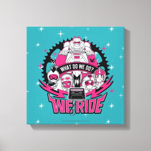 Tien Titans gaan! | "We Ride" Retro Moto Graphic Canvas Afdruk (Voorkant)