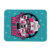 Tien Titans gaan! | "We Ride" Retro Moto Graphic Magneet (Horizontaal)