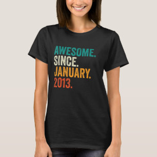 Tiende verjaardag Geweldige sinds januari 2013 10 T-shirt