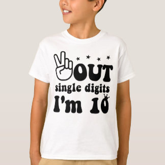 Tiende verjaardag, Vrede uit één cijfer ik 10 ben T-shirt