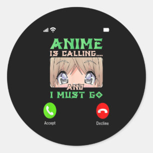 Tiener Anime Merch boys Mannen Girls Anime is Call Ronde Sticker