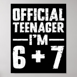 Tiener Ik ben 13 jaar geworden 6 7 Meme Zes Zeven Poster