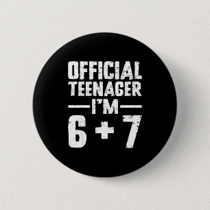Tiener Ik ben 13 jaar geworden 6 7 Meme Zes Zeven Ronde Button 5,7 Cm
