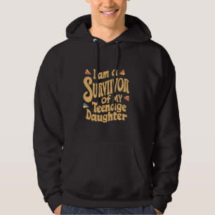 Tienerdochter Overlevende Grappige vader Joke Vade Hoodie