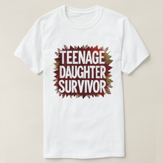 Tienerdochter Survivor Grappig Mam Pap Ouderschap T-shirt (Design voorkant)