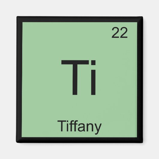 Tiffany Naam Chemie Element Periodiek Systeem Magneet (Voorkant)