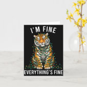Tiger Christmas I'm Fine Everything Is Fine Wildli Kaart (Gele Bloem)