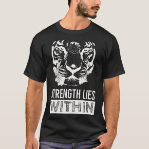 Tiger Illustration Strength Gezegde Motivation T-shirt