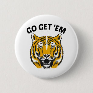 TIGER KRIJGT ZE AAN RONDE BUTTON 5,7 CM