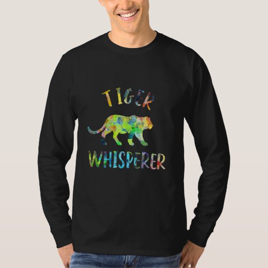 Tiger Whisperer Tiger   Tiger Quote T-shirt (Voorkant)