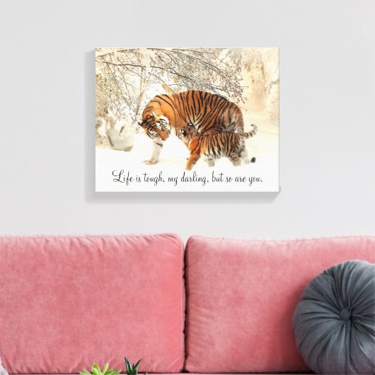 Tigress and Cub "Het leven is zwaar, mijn lievelin Canvas Afdruk (Insitu (Woonkamer))
