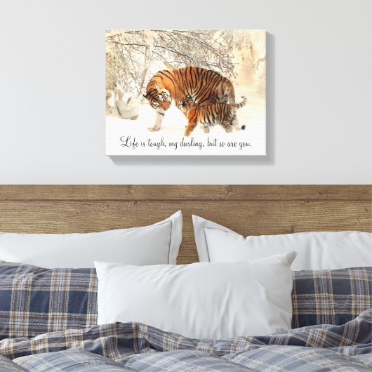 Tigress and Cub "Het leven is zwaar, mijn lievelin Canvas Afdruk (Insitu (Slaapkamer))