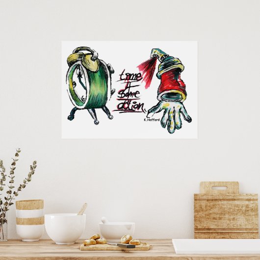 "Tijd 4 Enige Actie" Poster (Keuken)