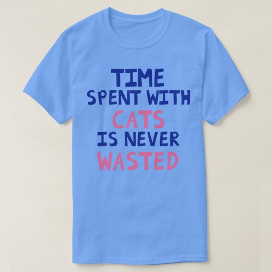 Tijd besteed aan katten wordt nooit verspild t-shirt (Design voorkant)