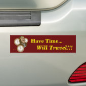 Tijd Bumpersticker hebben (Op auto)