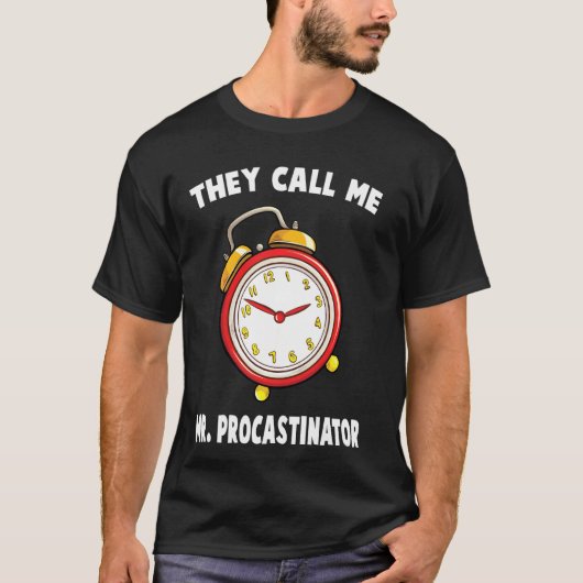 Tijd dat ze me Mr. Procastinator Stopwatch Fu noem T-shirt (Voorkant)