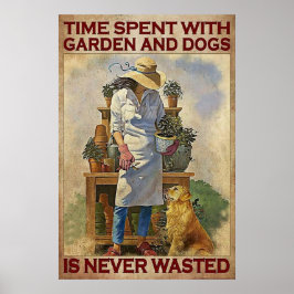 Tijd doorgebracht met tuin en hond wordt nooit ver poster
