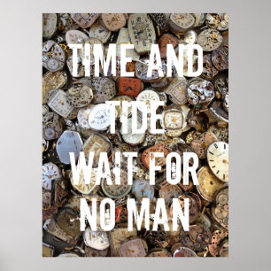 Tijd en getijde wachten op niemand citaat poster