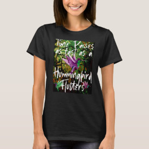 Tijd gaat voorbij Snelle Hummingbird Flutters beki T-shirt