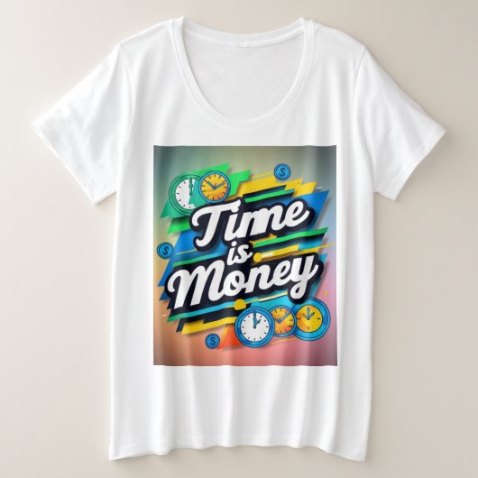 Tijd is geld grote maat t-shirt (Design voorkant)