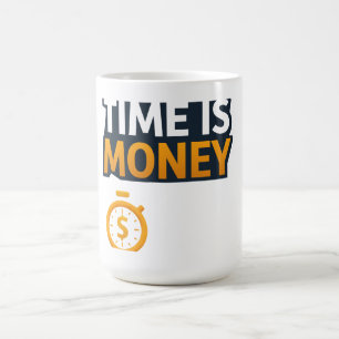 Tijd is Geld – Hustle Mindset T-Shirt   Ondernemer Koffiemok