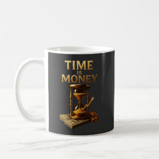 Tijd is Geld | Krachtig Motiverend Ontwerp Koffiemok