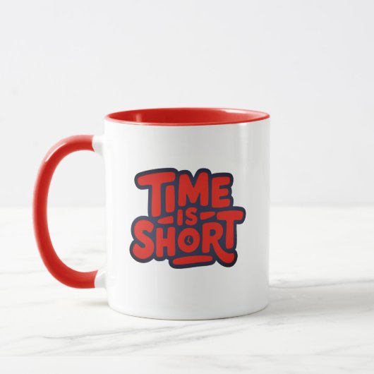 Tijd Is Kort Motiverend Typografisch Ontwerp Mok (Links)