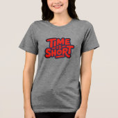 Tijd Is Kort Motiverend Typografisch Ontwerp Tri-Blend Shirt (Voorkant)