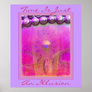 Tijd is slechts een illusie poster