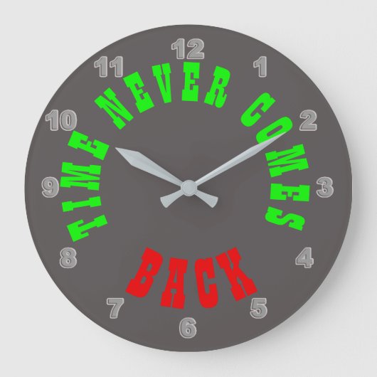 Tijd komt nooit achteraan wandklok (Voorkant)