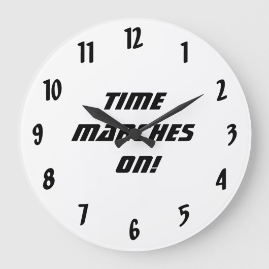 Tijd marsen aan!-Zwart en wit Grote Klok (Voorkant)