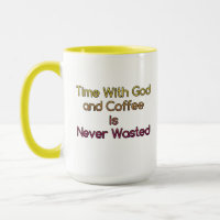Tijd met God en koffie is nooit verspilde Mok
