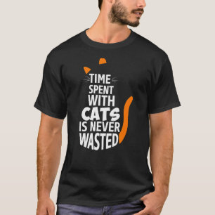 Tijd met katten is nooit verspilde grappige kat t-shirt