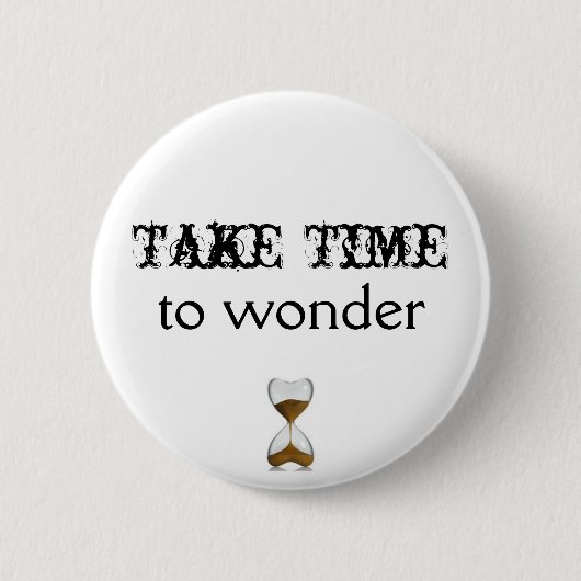 Tijd nemen om Button te overwegen (Voorkant)