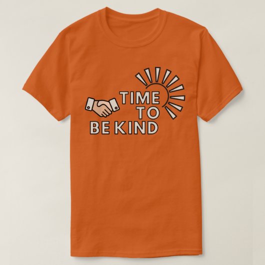 Tijd om aardig te zijn t-shirt (Design voorkant)