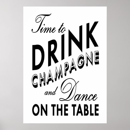Tijd om Champagne Black & White Poster te Drinken (Voorkant)