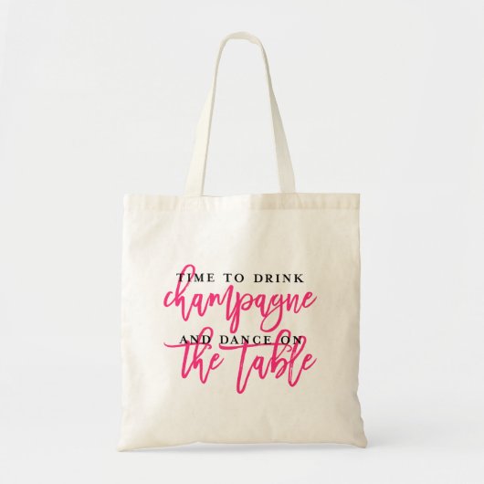 TIJD OM CHAMPAGNE EN DANCE canvas tas TE DRINKEN (Voorkant)