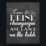 Tijd om Champagne Quote Chalkboard Wedding te Drin Poster<br><div class="desc">Het teken van de de ontvangstgebeurtenis van het huwelijk poster kenmerkt een leuk juffrouw "Tijd aan Drink Champagne en Dance op de Lijst"citaat gestilized als  manuscript typografieontwerp. Witte tekst op een rustige achtergrond van de zwarte-krijtbordstijl.</div>