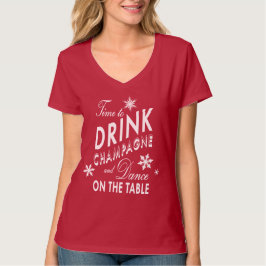 Tijd om champagne te Drinken en op de tafel rood t T-shirt