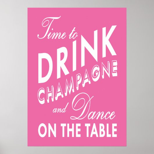 Tijd om champagne te drinken Roze Poster (Voorkant)