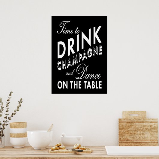 Tijd om champagne te drinken Zwarte Poster (Keuken)