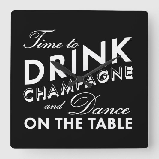 Tijd om Champagne Wall Clock in Black te Drinken Vierkante Klok (Voorkant)